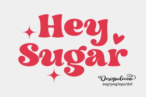 Download Hey Sugar Retro Groovy Valentine Svg - Valentine svg Collection