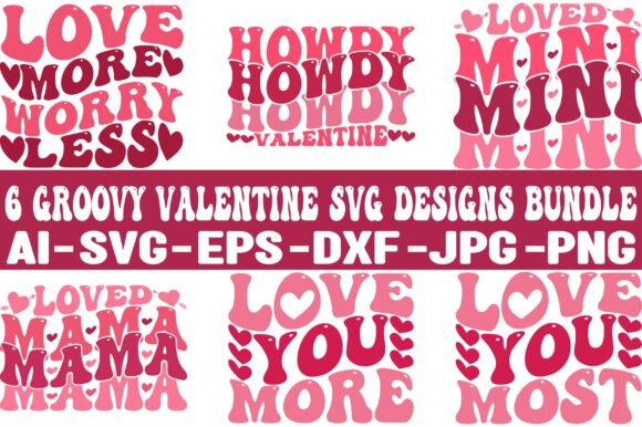 Download 6 GROOVY VALENTINE SVG DESIGNS BUNDLE - Valentine svg Collection